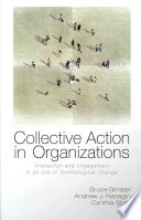 Collective action in organizations: interaction and engagement in an era of technological change