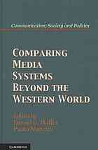 Comparing media systems beyond the Western world