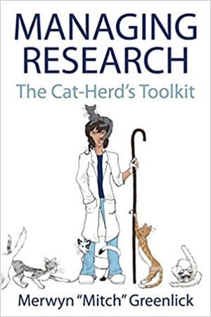Managing Research: The Cat-herd's Toolkit