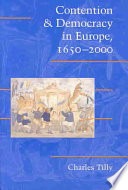 Contention and democracy in Europe, 1650-2000