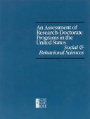 An Assessment of research-doctorate programs in the United States--social and behavioral sciences / Committee on an Assessment of Quality-Related Characteristics of Research-Doctorate Programs in the United States ; Lyle V. Jones, Gardner Lindzey, and Por