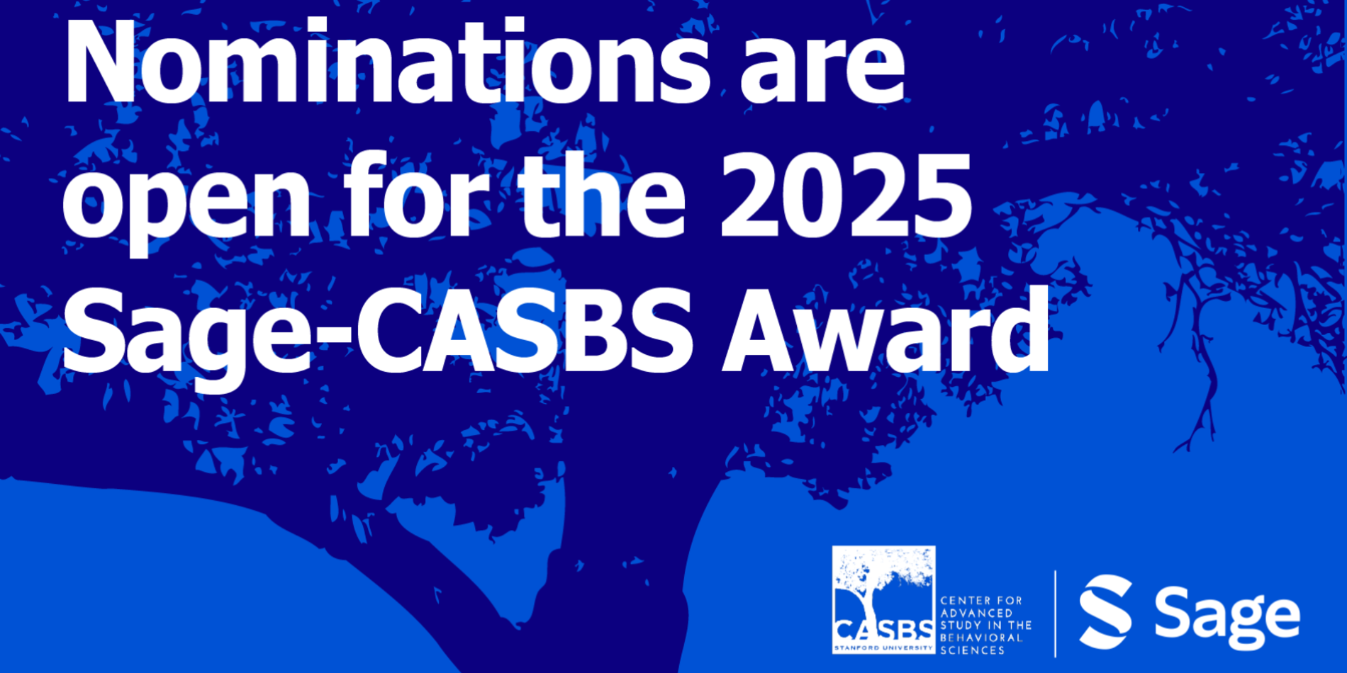 Graphic restating that nominations are open for the 2025 Sage-CASBS Award