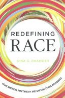 Redefining race: Asian American panethnicity and shifting ethnic boundaries
