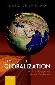 Limits to globalization: disruptive geographies of capitalist development