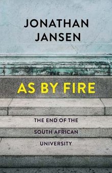 As By Fire: the End of the South African University