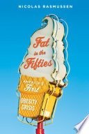 Fat in the fifties: America's first obesity crisis