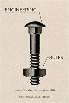 Engineering rules: global standard setting since 1880