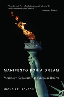 Manifesto for a dream: inequality, constraint, and radical reform