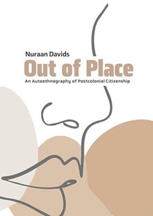 Out of Place: An Autoethnography of Postcolonial Citizenship