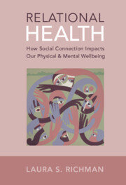 Relational Health: How Social Connection Impacts Our Physical and Mental Wellbeing