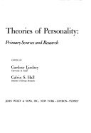 Theories of personality: primary sources and research, edited by Gardner Lindzey [and] Calvin S. Hall.