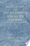 Motivation and self-regulation across the life span