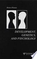 Development, genetics, and psychology