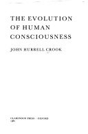 The evolution of human consciousness