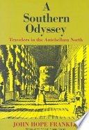 A southern odyssey :travelers in the antebellum North