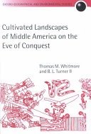 Cultivated landscapes of middle America on the eve of conquest
