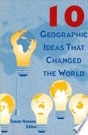 Ten geographic ideas that changed the world