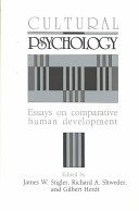 Cultural psychology :essays on comparative human development