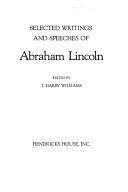 Abraham Lincoln, slavery, and the Civil War :selected writings and speeches