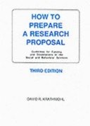 How to prepare a research proposal :guidelines for funding and dissertations in the social and behavioral sciences