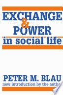 Exchange and power in social life