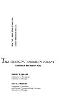 The changing American parent; a study in the Detroit area