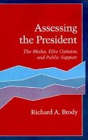 Assessing the president :the media, elite opinion, and public support