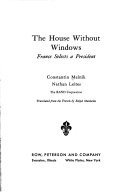 The House without Windows; France selects a President