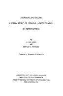 Dispatch and delay: a field study of judicial administration in Pennsylvania