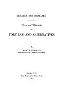 Injuries and remedies: cases and materials on tort law and alternatives