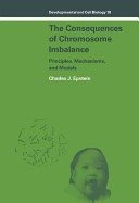 The consequences of chromosome imbalance :principles, mechanisms, and models