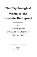 The psychological world of the juvenile delinquent