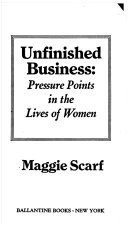 Unfinished business :pressure points in the lives of women