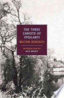 The three Christs of Ypsilanti; a psychological study.