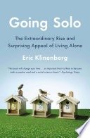 Going solo: the extraordinary rise and surprising appeal of living alone