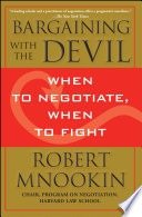 Bargaining with the devil: when to negotiate, when to fight