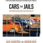 Cars and jails : dreams of freedom, realties of debt and prison
